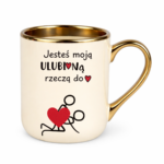 Kubek "Jesteś moją ulubioną rzeczą do ..."