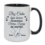 Kubek z dowolnymi imionami "Bez ciebie bym zwariował"