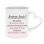 Kubek z dowolnym imieniem "Nie jestem wulgarna"