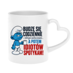 Kubek "Budzę się codziennie rano, a potem idiotów spotykam"