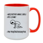 Kubek "Wszystko mnie boli...po pięćdziesiątce"