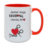 Kubek "Jesteś moją ulubioną rzeczą do ..."