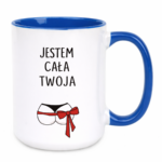 Kubek "Jestem cała twoja"