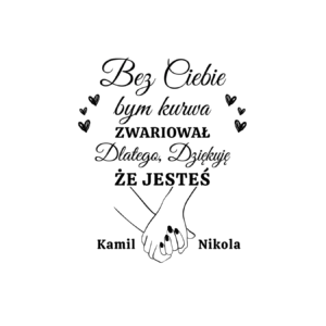 Kubek z dowolnymi imionami "Bez ciebie bym zwariował"