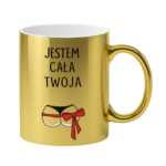 Kubek "Jestem cała twoja"