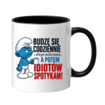 Kubek "Budzę się codziennie rano, a potem idiotów spotykam"
