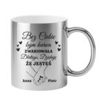 Kubek z dowolnym imieniem "Bez ciebie bym zwariowała"