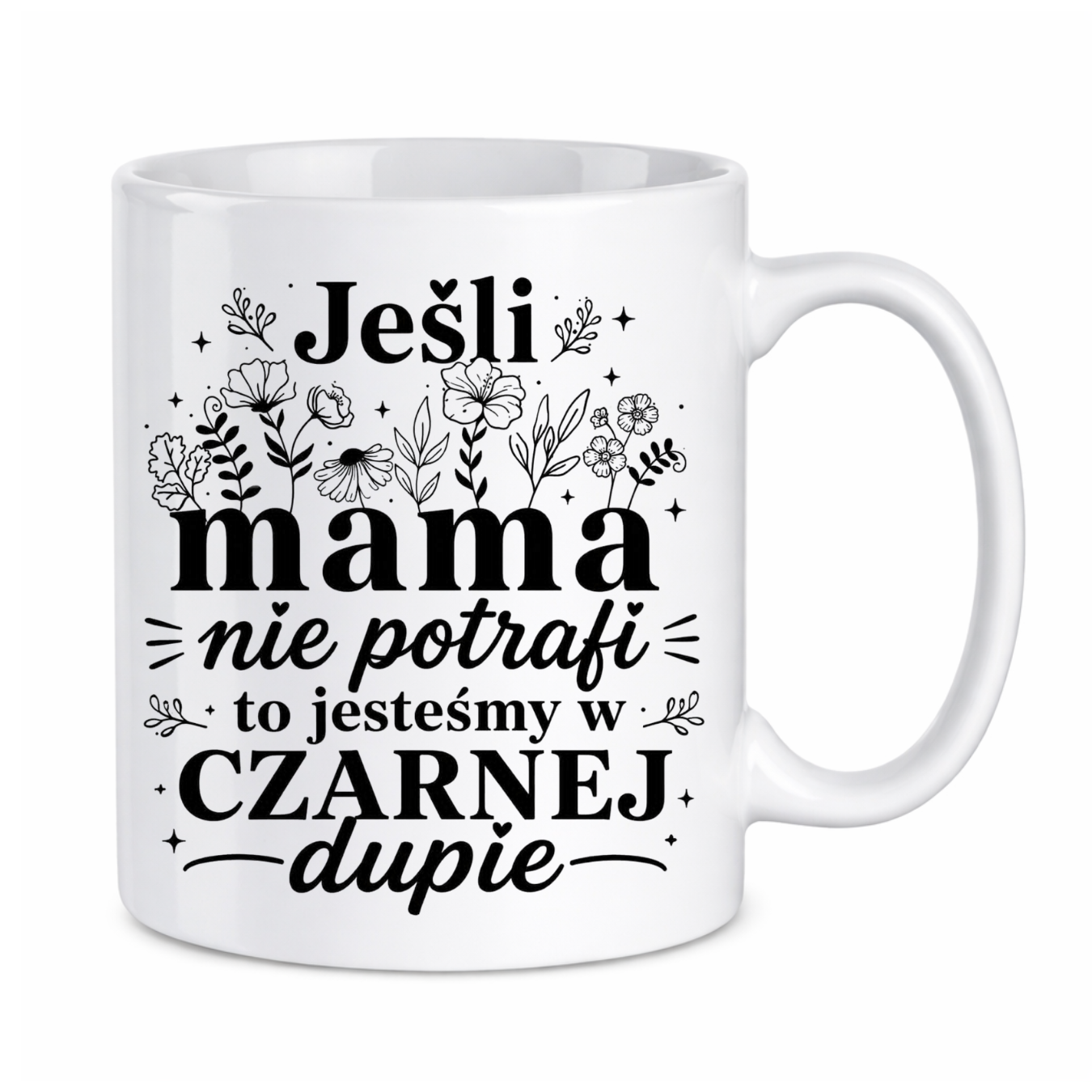 Kubek "Jeśli mama nie potrafi"