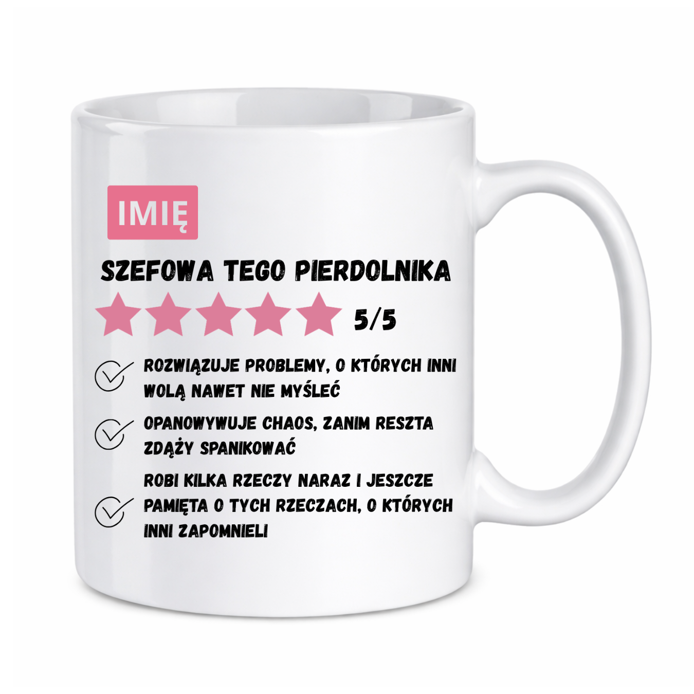 Kubek z dowolnym imieniem "Szefowa tego pierdolnika"