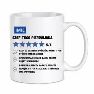 Kubek z dowolnym imieniem "Szef tego pierdolnika"