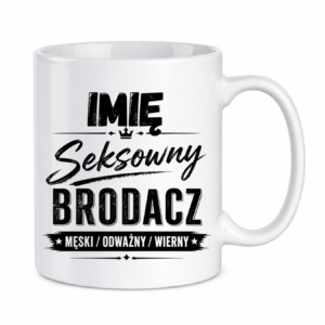 Kubek z dowolnym imieniem "Seksowny brodacz"