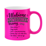 Kubek z dowolnym imieniem "Ulubione powiedzonka mamy"