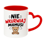 Kubek "Nie wkurwiaj mamusi"