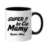 Kubek z dowolnymi imionami "Super, że cię mamy!"