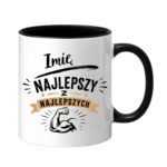 Kubek z dowolnym imieniem "Najlepszy z najlepszych"