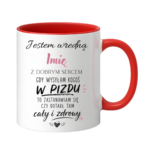 Kubek z dowolnym imieniem "Wredna z dobrym sercem"