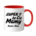 Kubek z dowolnymi imionami "Super, że cię mamy!"