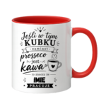 Kubek z dowolnym imieniem "Jeśli w tym kubku"