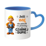 Kubek z dowolnym imieniem "Jeśli nie potrafi"