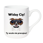Kubek "Widzę Cię"