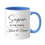 Kubek z dowolnymi imionami "Super, że się mamy"