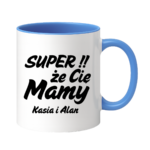 Kubek z dowolnymi imionami "Super, że cię mamy!"