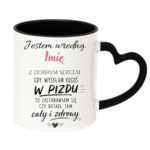 Kubek z dowolnym imieniem "Wredna z dobrym sercem"