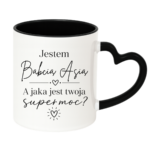 Kubek z dowolnym imieniem "Jestem babcia, a jaka jest twoja super moc?"