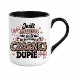 Kubek "Jeśli mama nie potrafi"