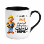 Kubek z dowolnym imieniem "Jeśli nie potrafi"