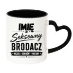 Kubek z dowolnym imieniem "Seksowny brodacz"
