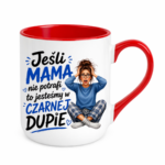 Kubek "Jeśli mama nie potrafi to ..."