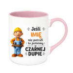 Kubek z dowolnym imieniem "Jeśli nie potrafi"
