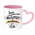 Kubek z dowolnym imieniem "Najlepszy z najlepszych"