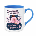 Kubek "Zmuszona do pracy"