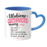 Kubek z dowolnym imieniem "Ulubione powiedzonka mamy"