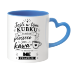 Kubek z dowolnym imieniem "Jeśli w tym kubku"