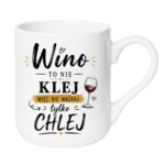 Kubek "Wino to nie klej"