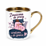 Kubek "Zmuszona do pracy"
