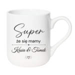 Kubek z dowolnymi imionami "Super, że się mamy"