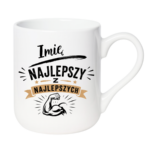 Kubek z dowolnym imieniem "Najlepszy z najlepszych"