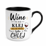 Kubek "Wino to nie klej"