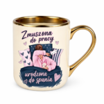 Kubek "Zmuszona do pracy"