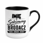Kubek z dowolnym imieniem "Seksowny brodacz"
