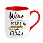 Kubek "Wino to nie klej"