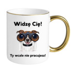 Kubek "Widzę Cię"