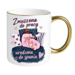 Kubek "Zmuszona do pracy"