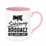 Kubek z dowolnym imieniem "Seksowny brodacz"