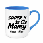 Kubek z dowolnymi imionami "Super, że cię mamy!"