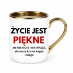 Kubek "Życie jest piękne"